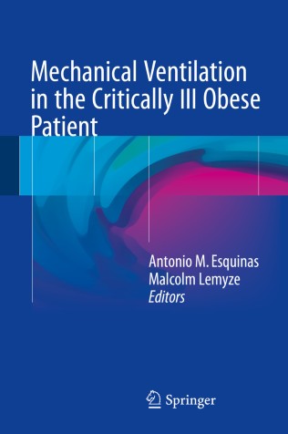 Book cover: Mechanical Ventilation in the Critically Ill Obese Patient